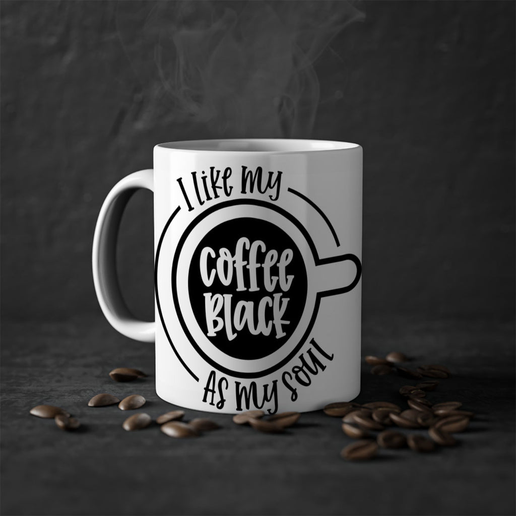 i like my coffee black as my soul 104#- coffee-Mug / Coffee Cup