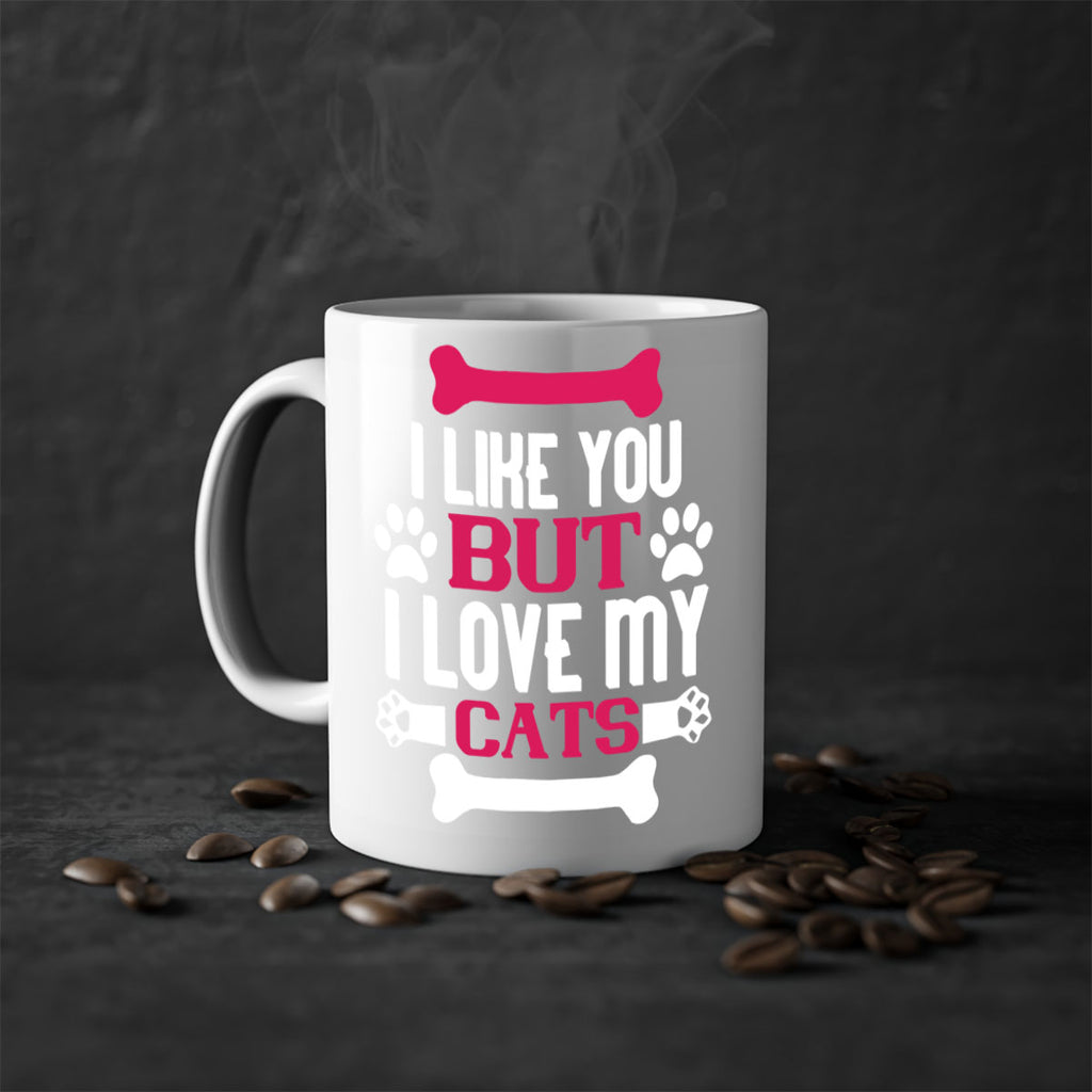 i like you but ilove my cat Style 54#- cat-Mug / Coffee Cup