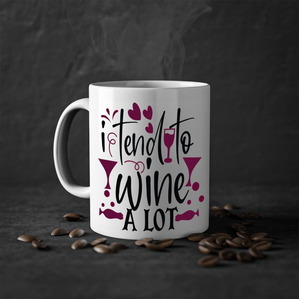 i tend to wine a lot 197#- wine-Mug / Coffee Cup