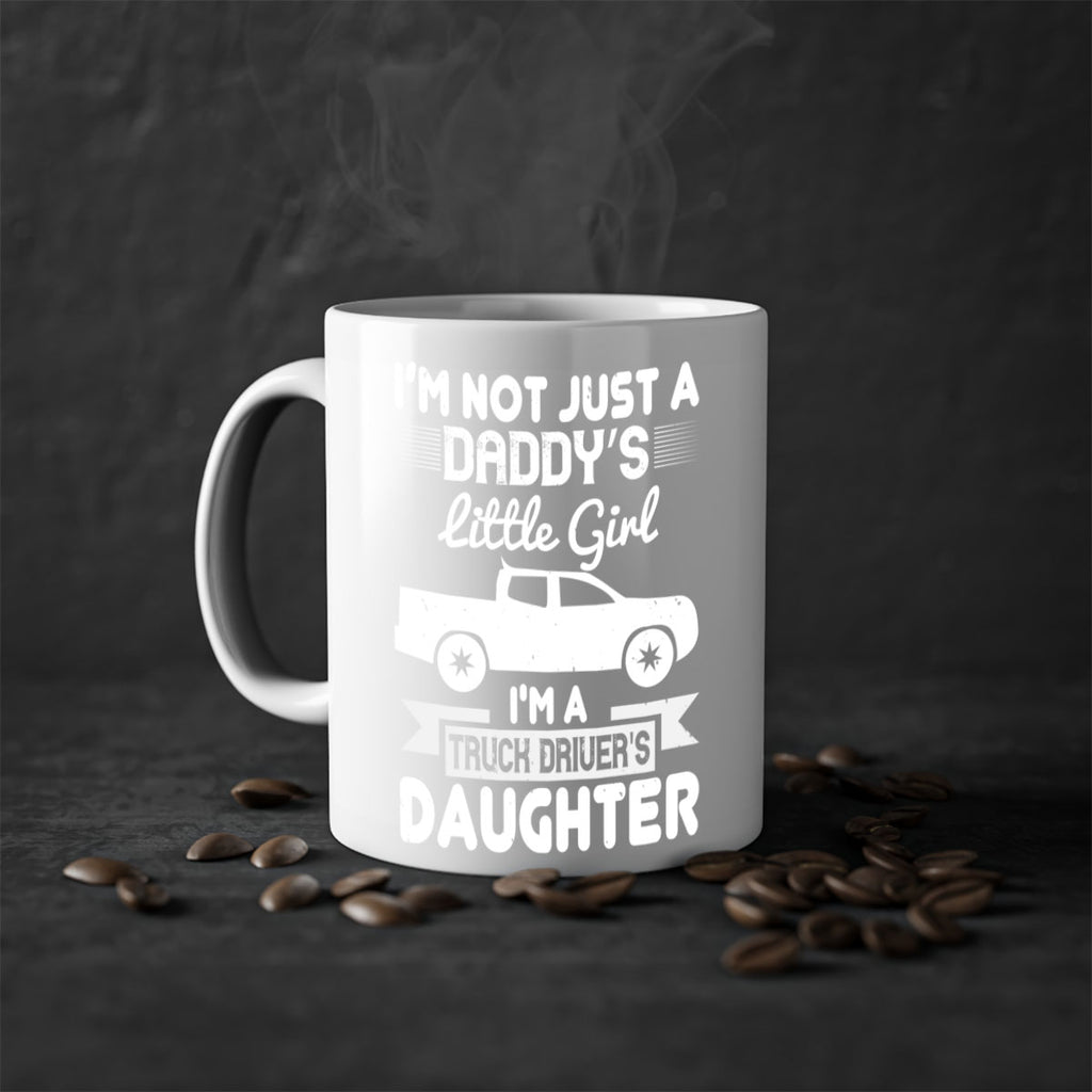 i’m not just a daddy’s little girl im a truck drivers daughter Style 36#- truck driver-Mug / Coffee Cup