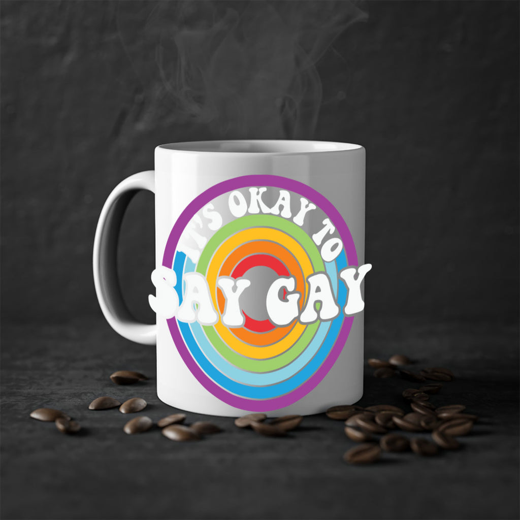 its okay to say gay lgbt 114#- lgbt-Mug / Coffee Cup