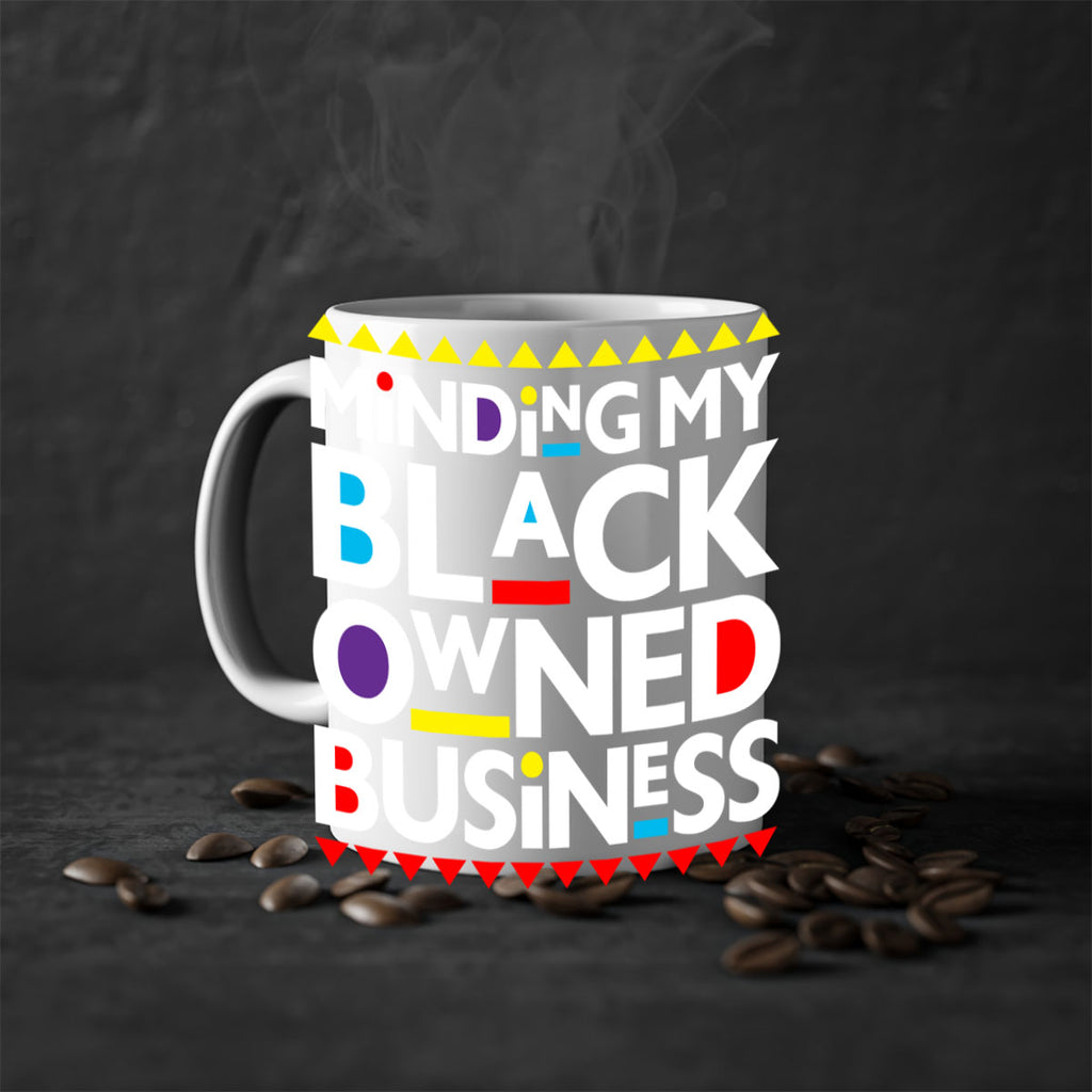 minding my black ownedbusiness 68#- black words - phrases-Mug / Coffee Cup