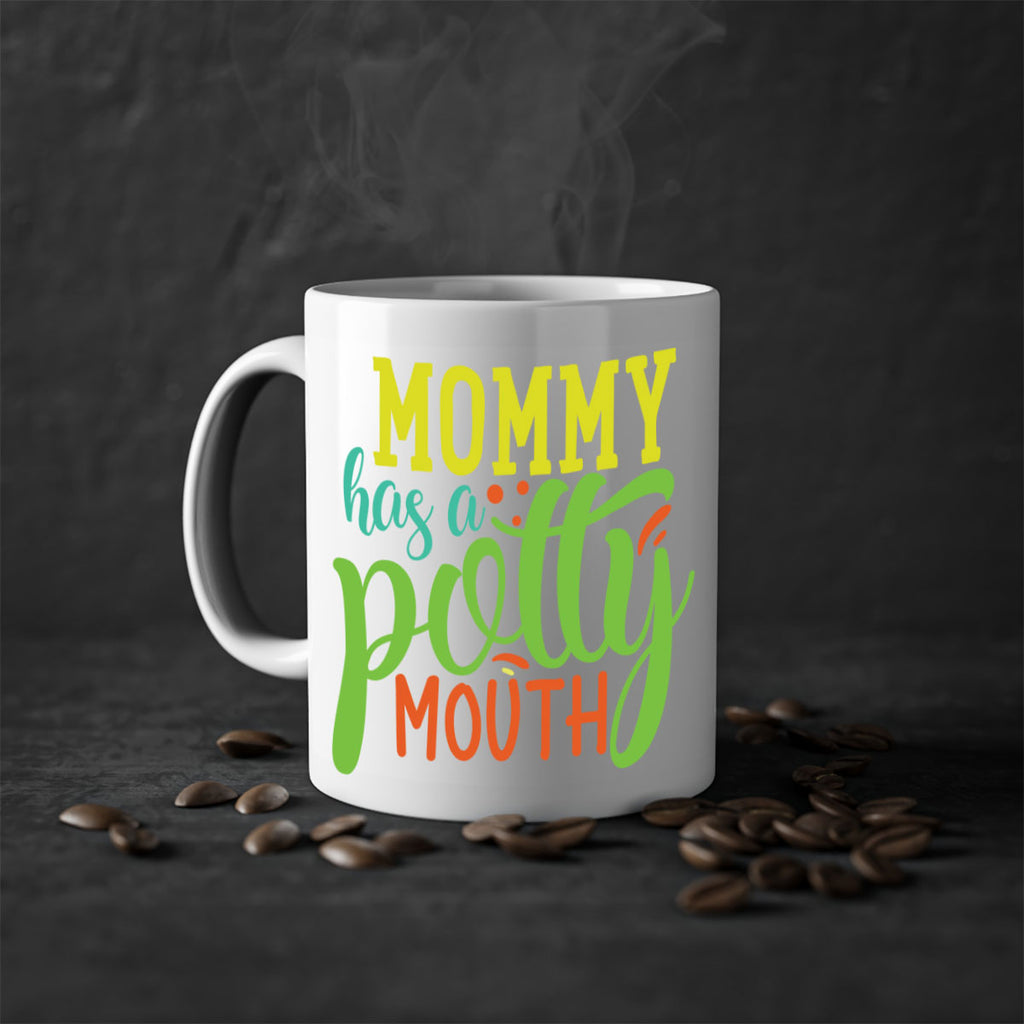mommy has a potty mouth 376#- mom-Mug / Coffee Cup