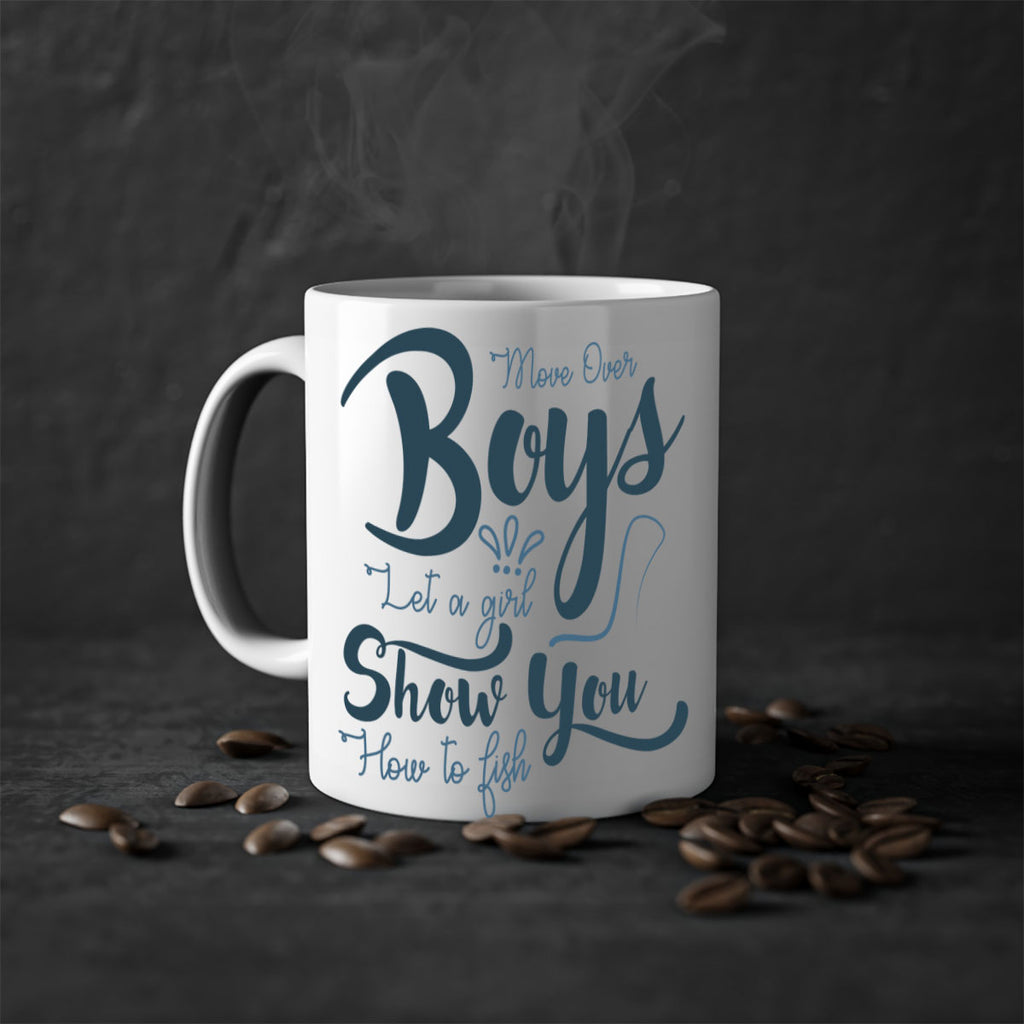 move over boys 46#- fishing-Mug / Coffee Cup