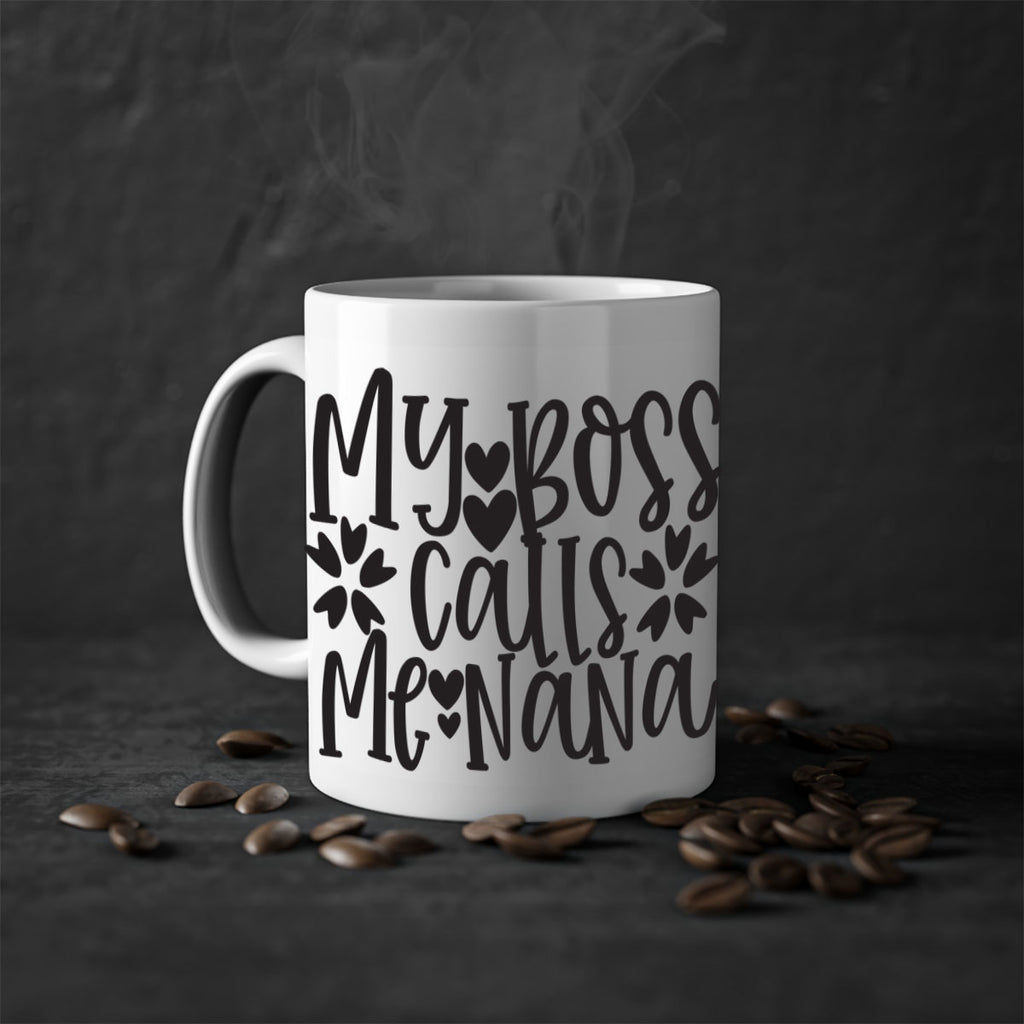 my boss calls me nana 372#- mom-Mug / Coffee Cup