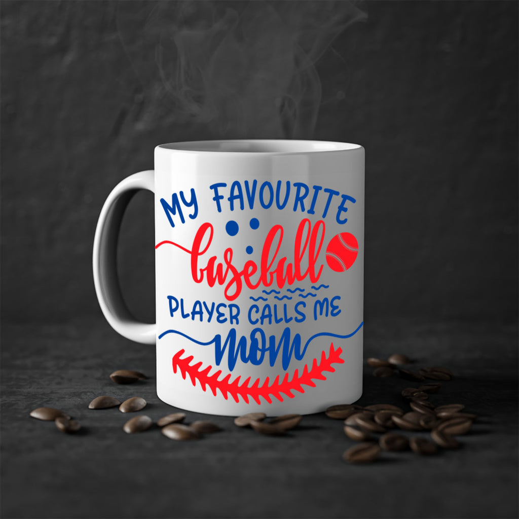 my favourite baseball player calls me mom 421#- mom-Mug / Coffee Cup