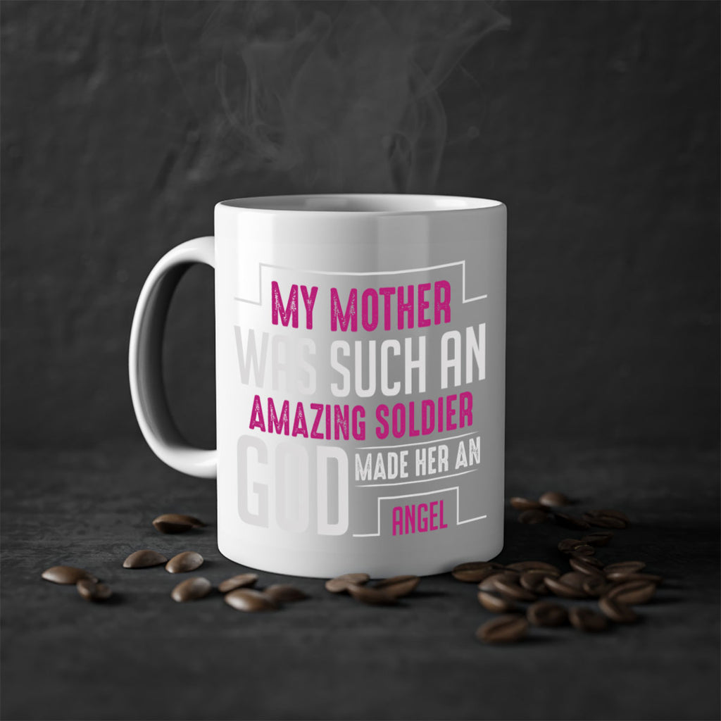 my mother was such an amazing soldier god made her an angel 81#- mom-Mug / Coffee Cup