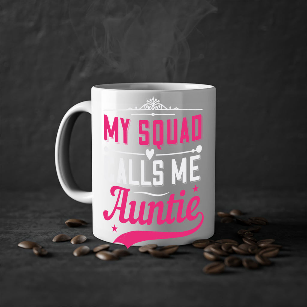 my squad calls me auntie Style 27#- aunt-Mug / Coffee Cup