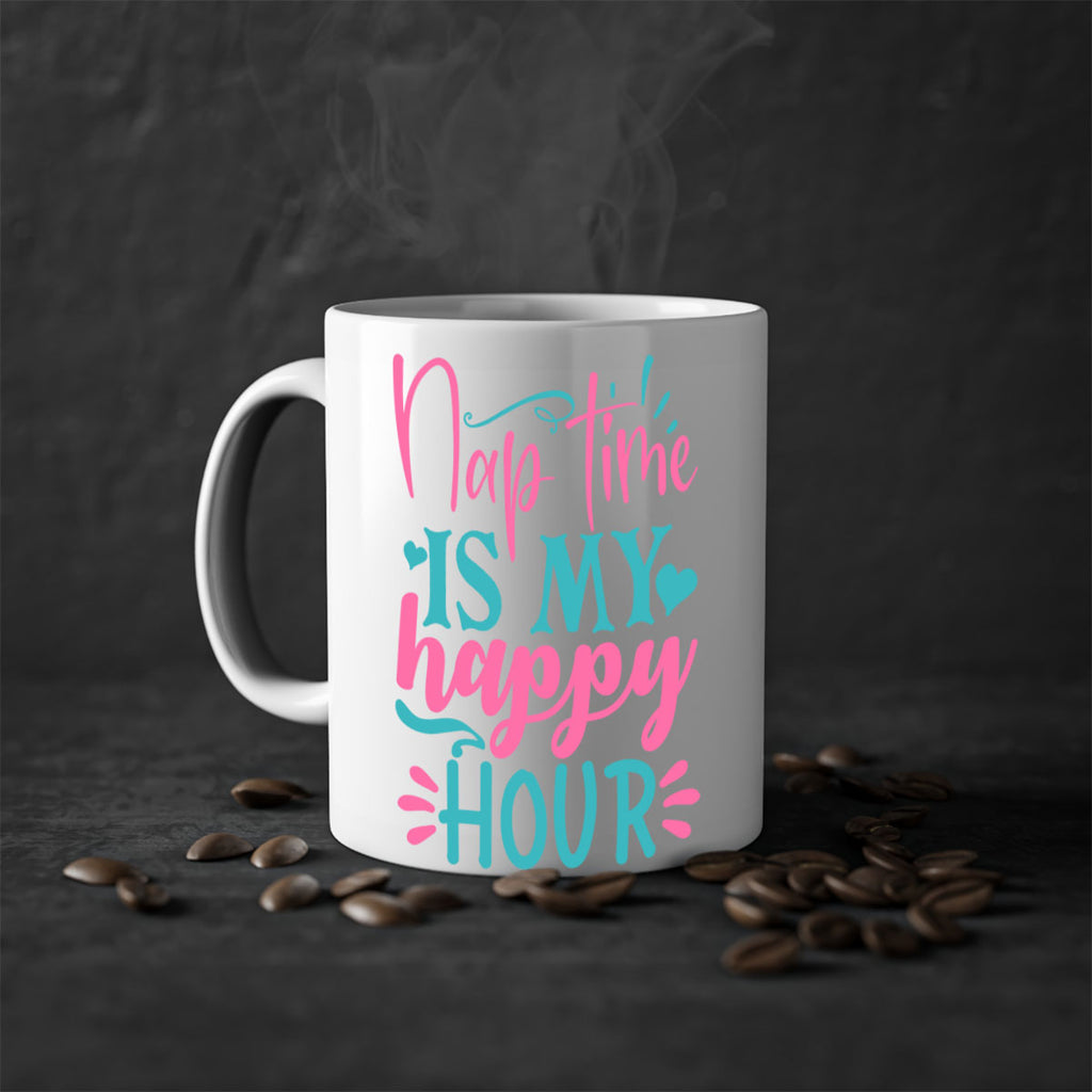 nap time is my happy hour 306#- mom-Mug / Coffee Cup