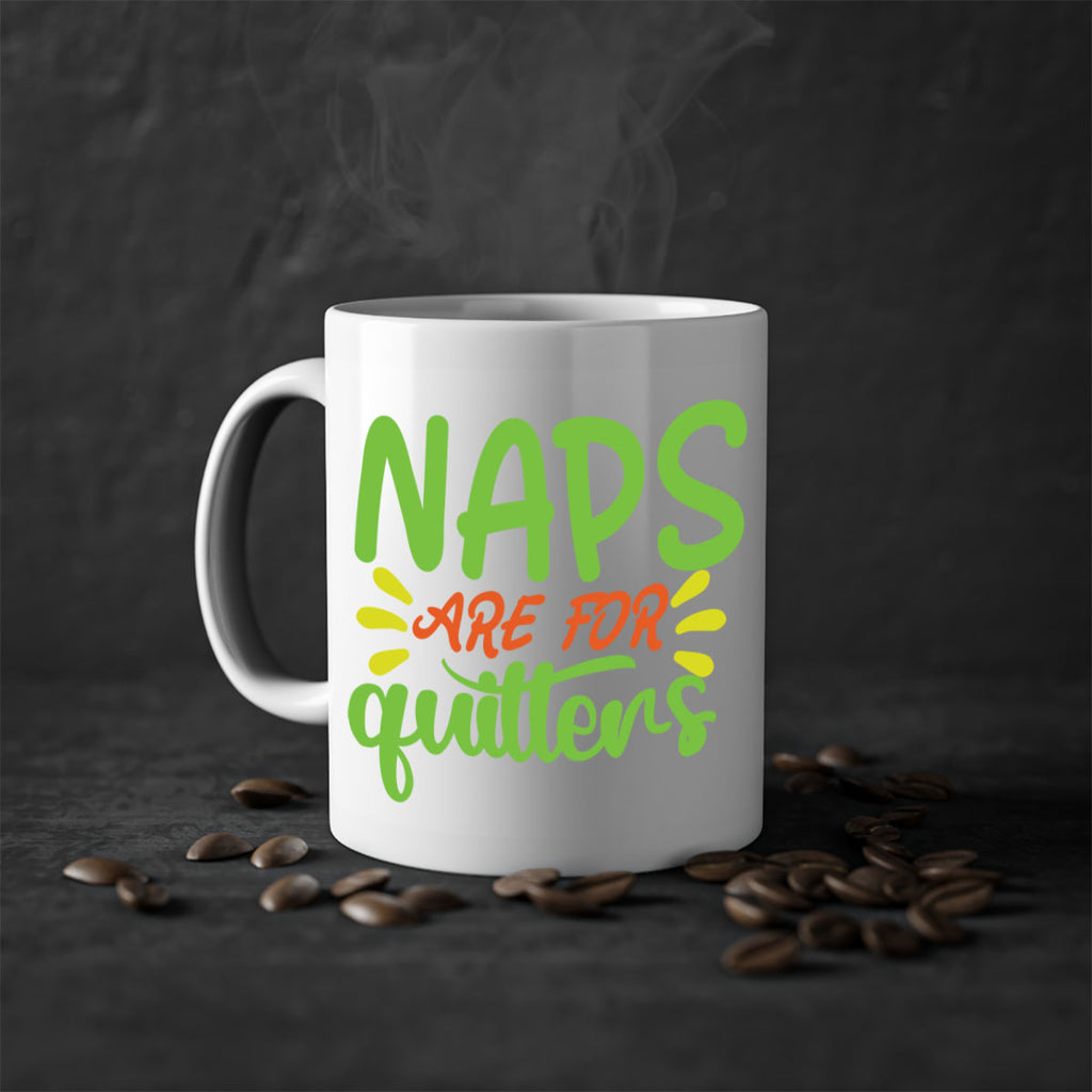 naps are for quitters 370#- mom-Mug / Coffee Cup