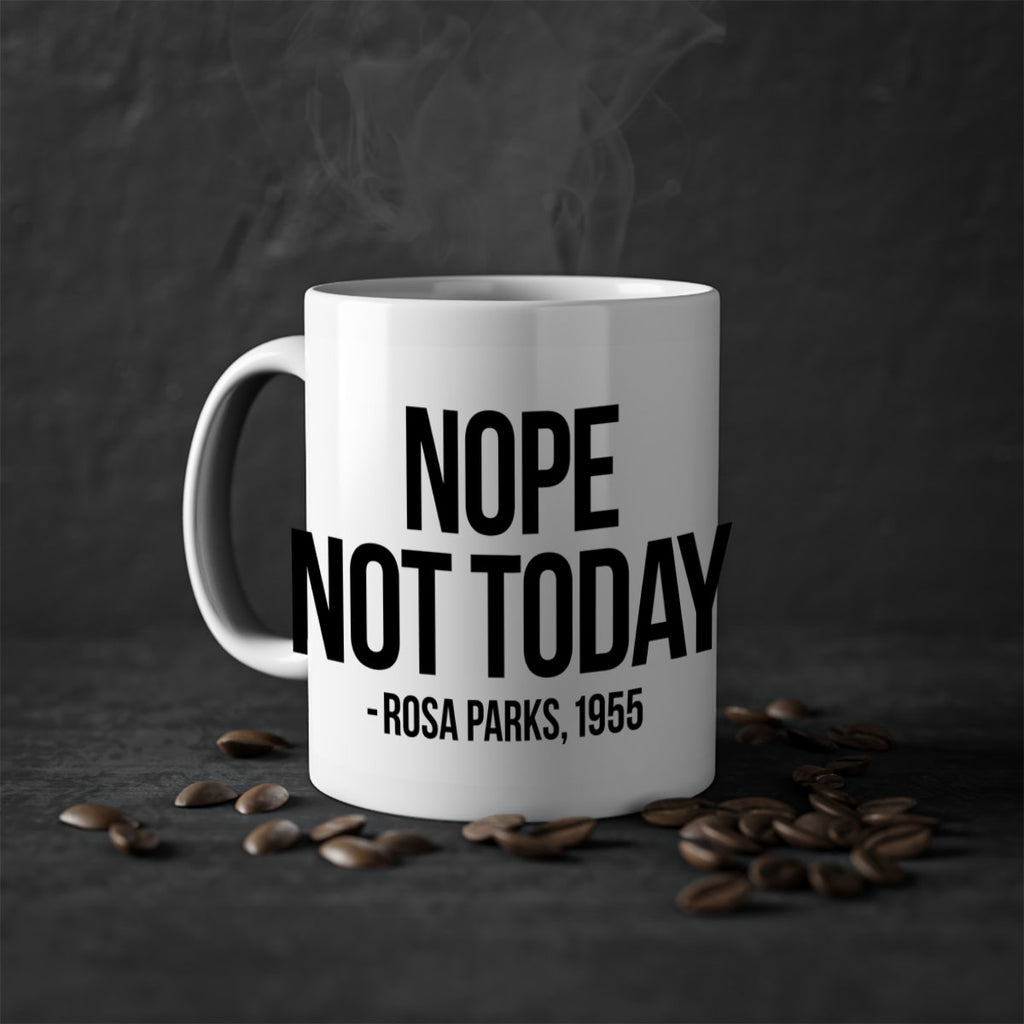 nope not today rosa parks 60#- black words - phrases-Mug / Coffee Cup