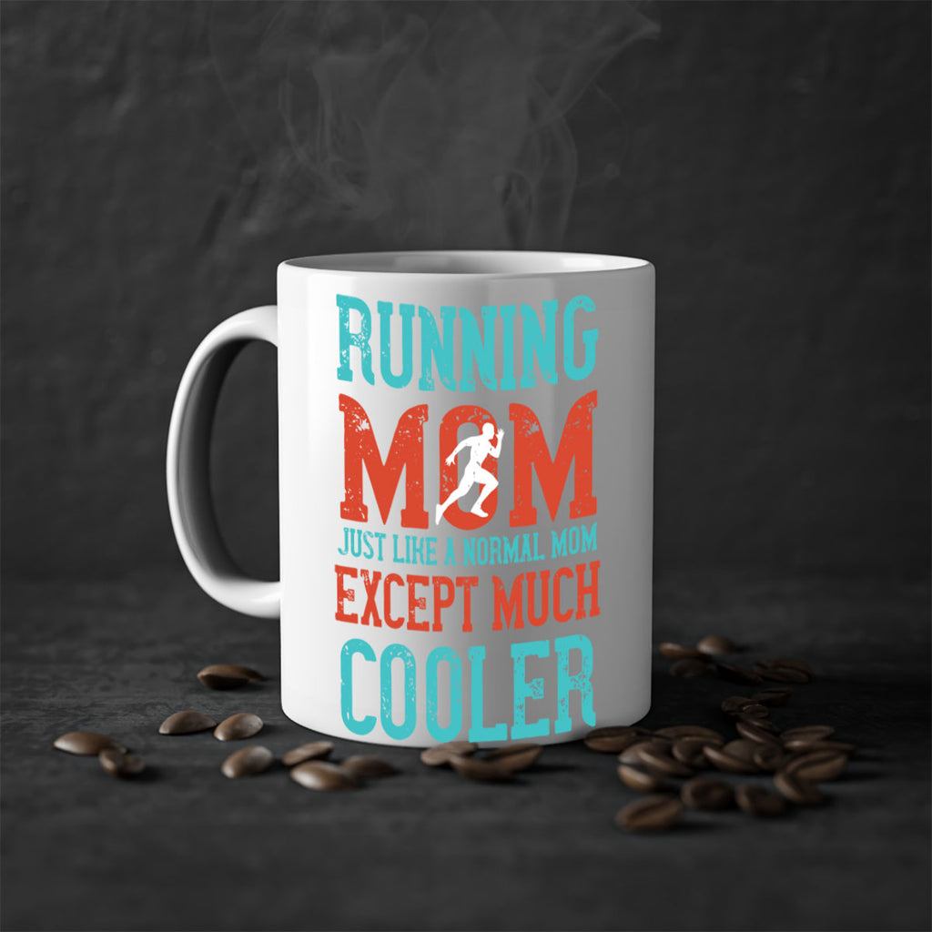 running mom just like a normal mom except much cooler 18#- running-Mug / Coffee Cup