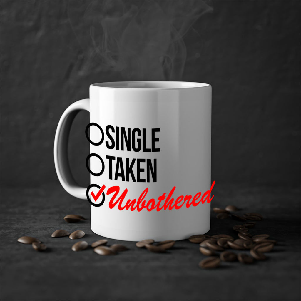 single taken unbothered 35#- black words - phrases-Mug / Coffee Cup