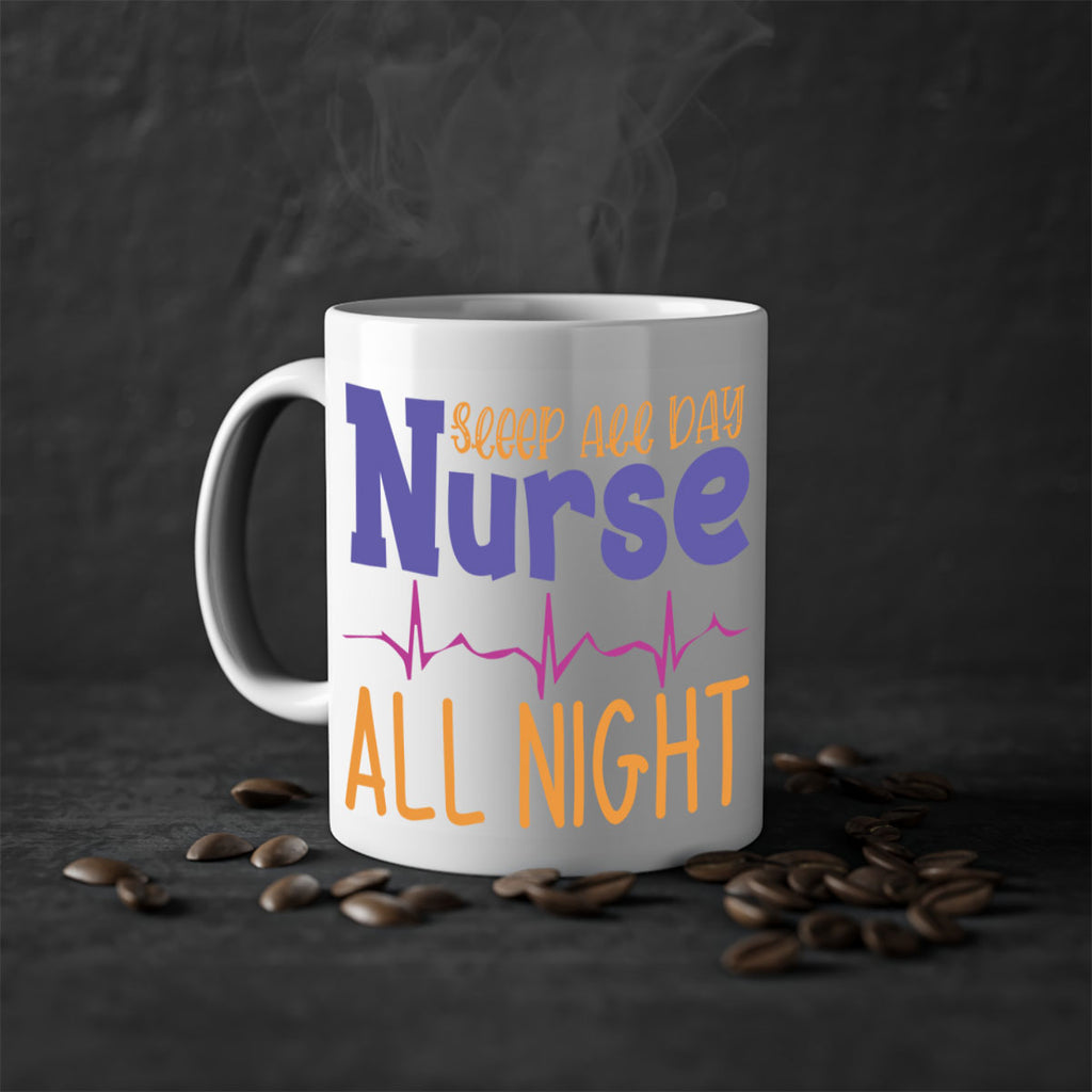 sleep all day nurse all night Style 349#- nurse-Mug / Coffee Cup