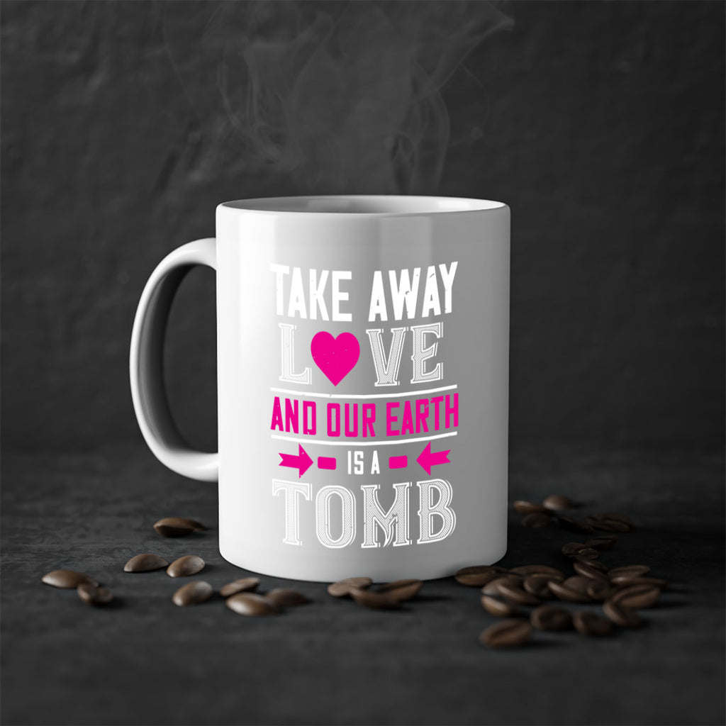 take awey love and out earth 9#- valentines day-Mug / Coffee Cup