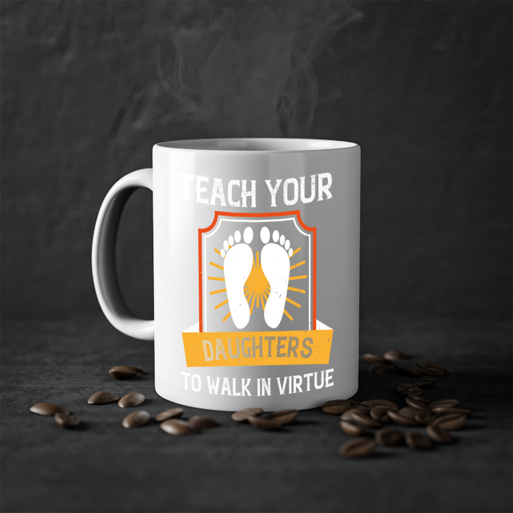 teach your daughters to walk in virtue 25#- walking-Mug / Coffee Cup