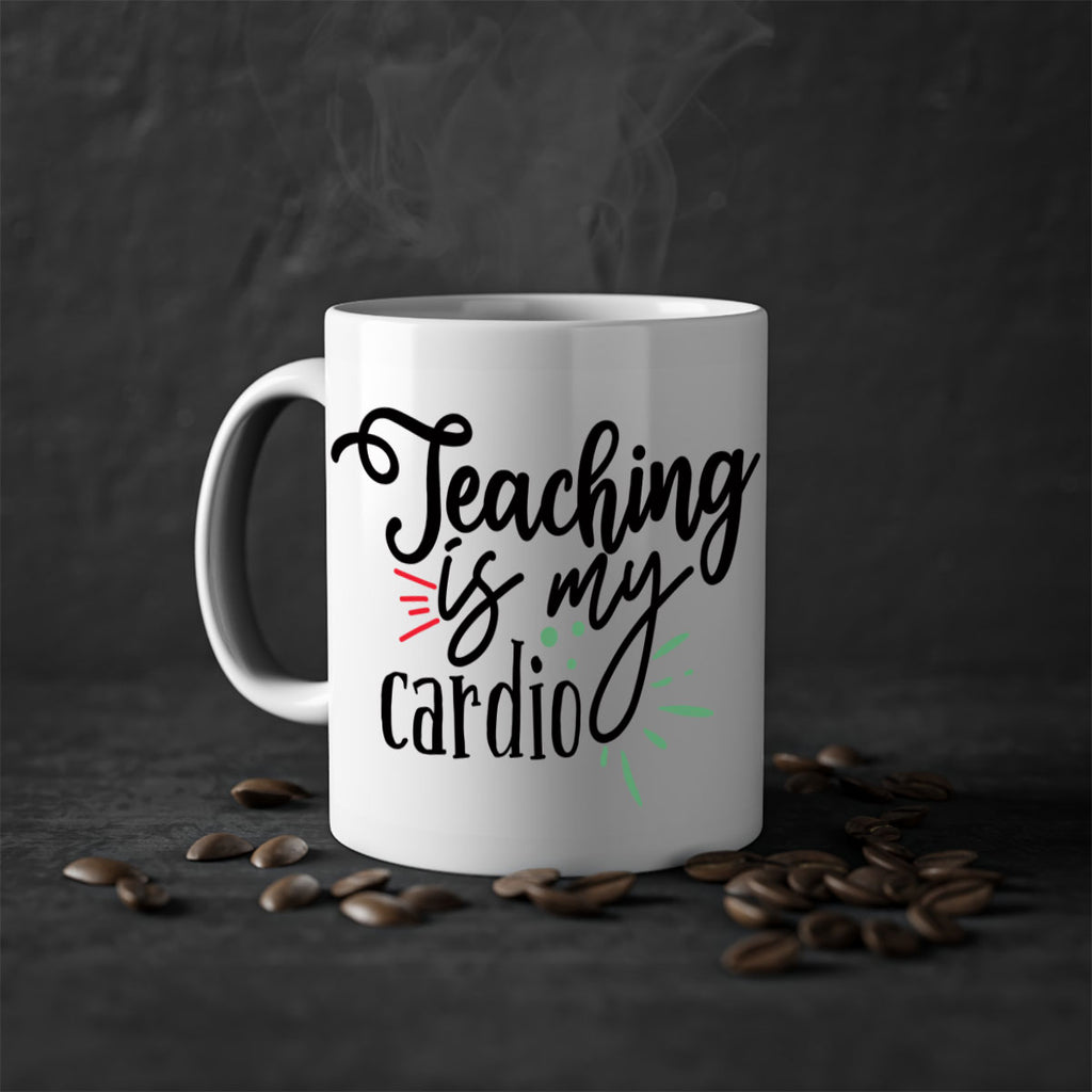 teaching is my cardio Style 129#- teacher-Mug / Coffee Cup