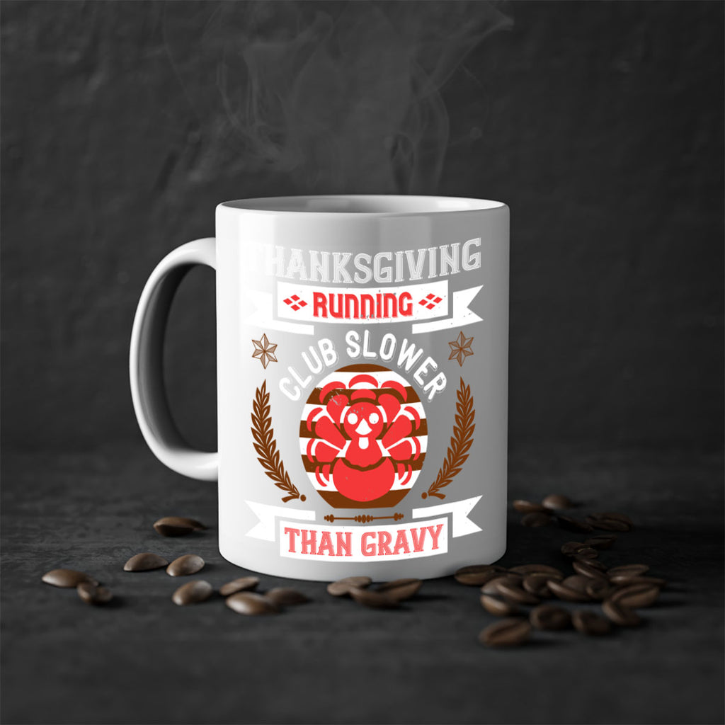 thanksgiving running club slowea than gravy 10#- thanksgiving-Mug / Coffee Cup