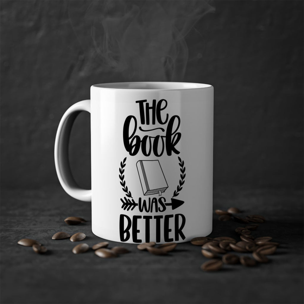 the book was better 26#- Reading - Books-Mug / Coffee Cup
