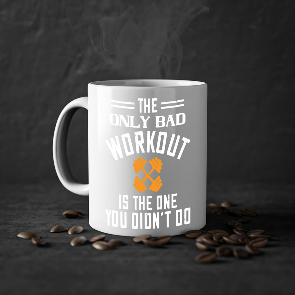 the only bad workout is the onedid not it 64#- gym-Mug / Coffee Cup