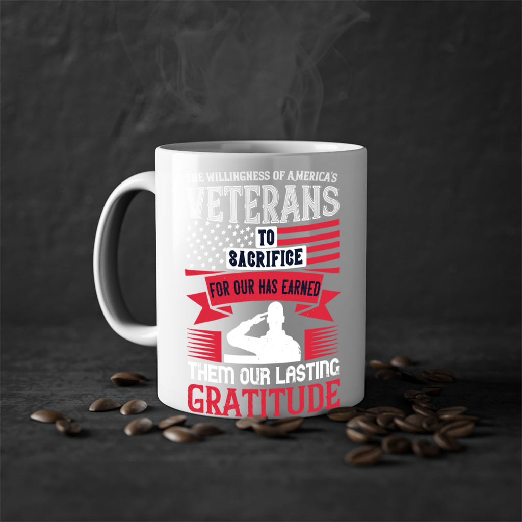 the willingness of americas veterans to sacrifice for our has earned them our lasting gratitude 22#- veterns day-Mug / Coffee Cup