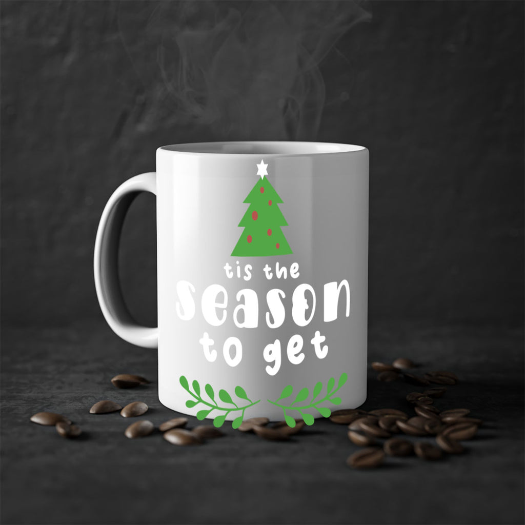 tis the season to get style 1218#- christmas-Mug / Coffee Cup