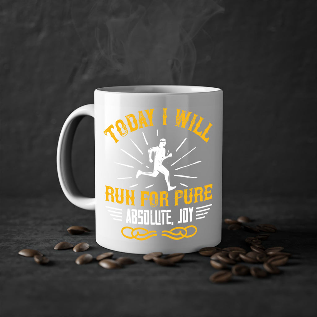 today i will run for pure absolute joy 5#- running-Mug / Coffee Cup
