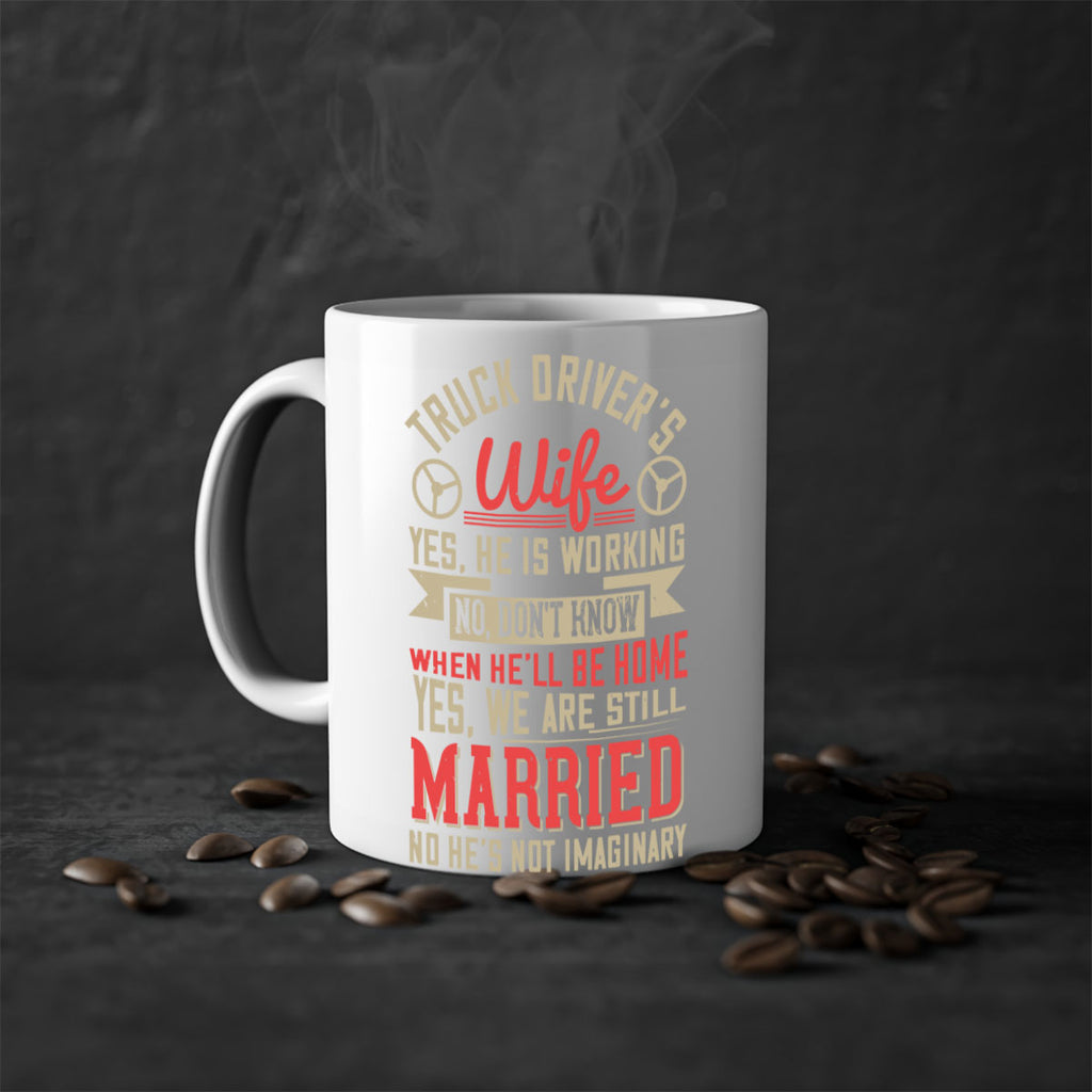 truck driver’s wife yes he is working no z Style 14#- truck driver-Mug / Coffee Cup