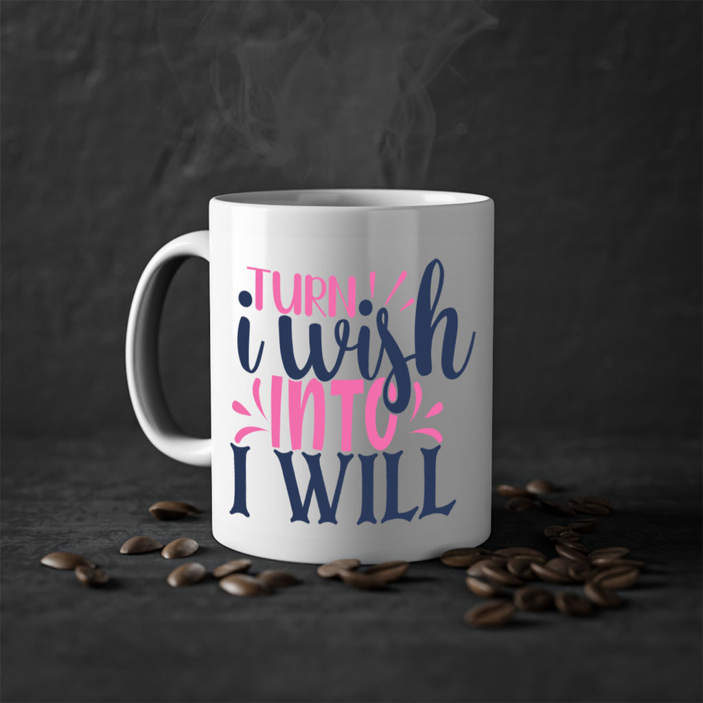 trun i wish into i will Style 65#- motivation-Mug / Coffee Cup