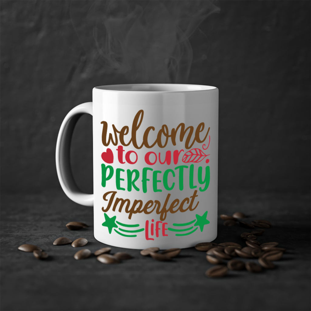welcome to our perfectly imperfect life 5#- christmas-Mug / Coffee Cup