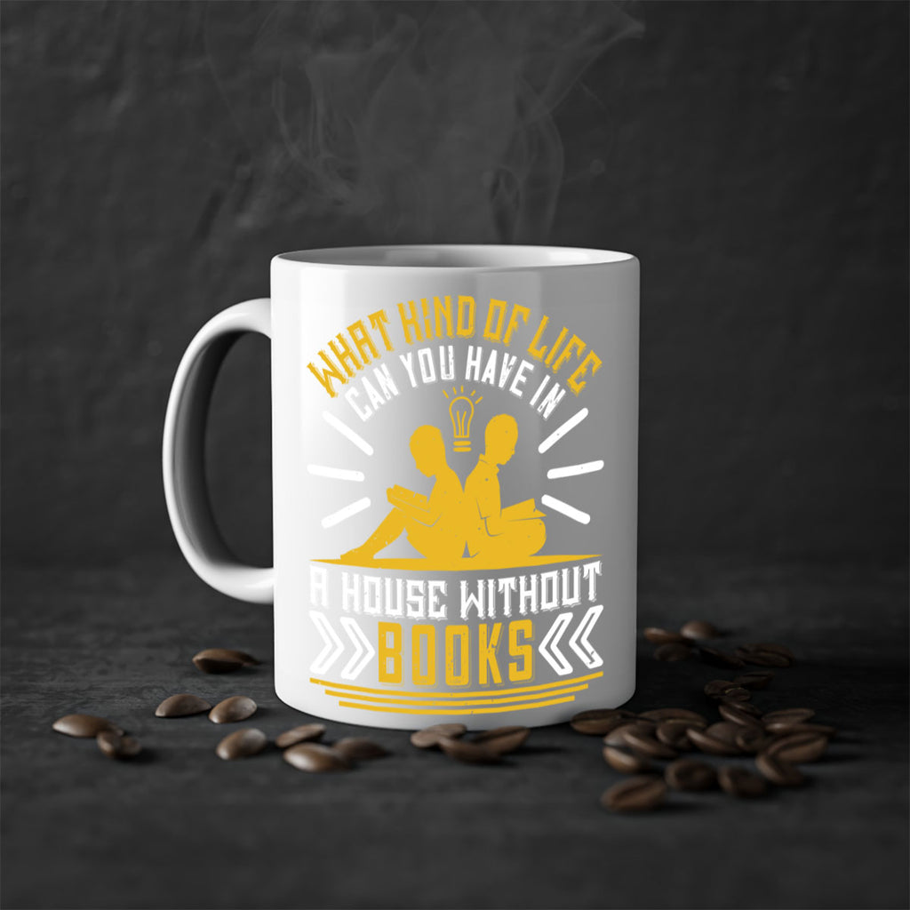 what kind of life can you have in a house without books 2#- Reading - Books-Mug / Coffee Cup