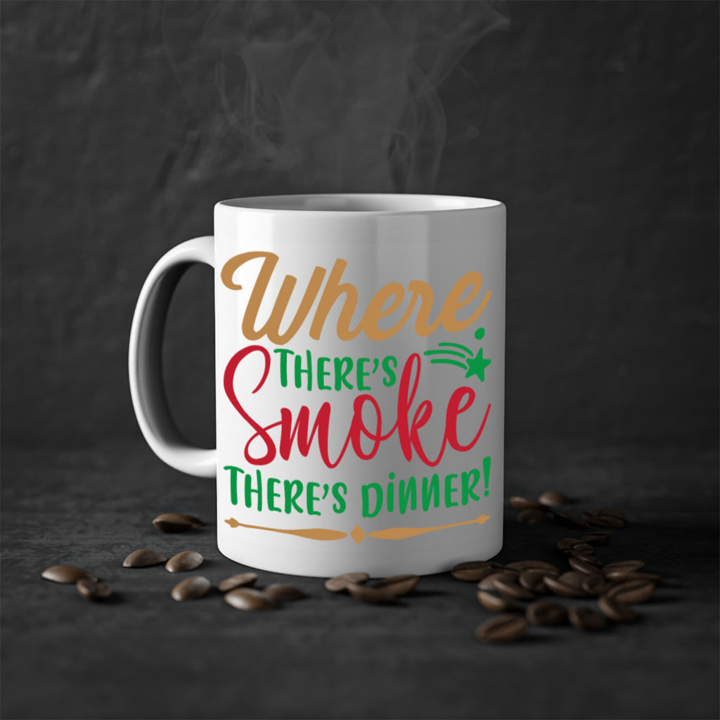 where theres smoketheres dinner 4#- christmas-Mug / Coffee Cup