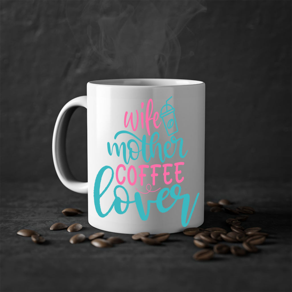 wife mother coffee lover 297#- mom-Mug / Coffee Cup
